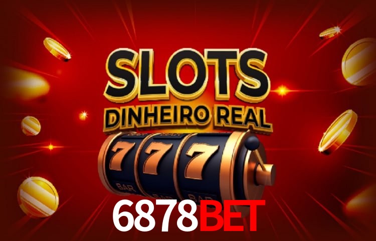 6878bet: Seu Cassino Premiado com Pagamentos Rápidos